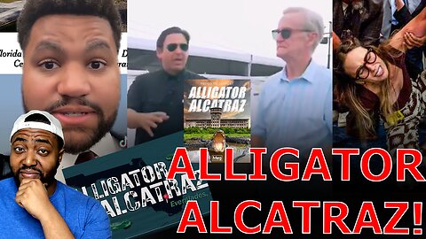 WOKE Activists & Democrats PANIC Over Florida Building 'ALLIGATOR ALCATRAZ' For Illegal Immigrants!