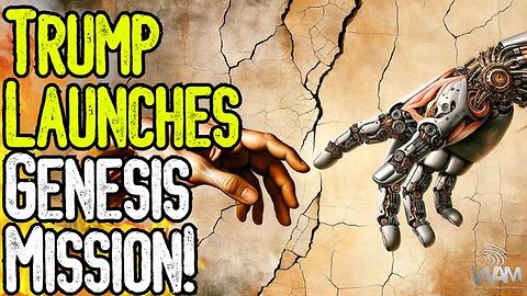 WARNING: TRUMP LAUNCHES GENESIS MISSION! - New Digital Prison & AI Control System