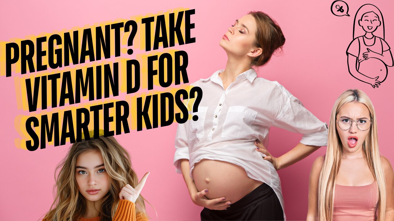 Prenatal Vitamin D Boosts Children’s IQ — The Science Behind It