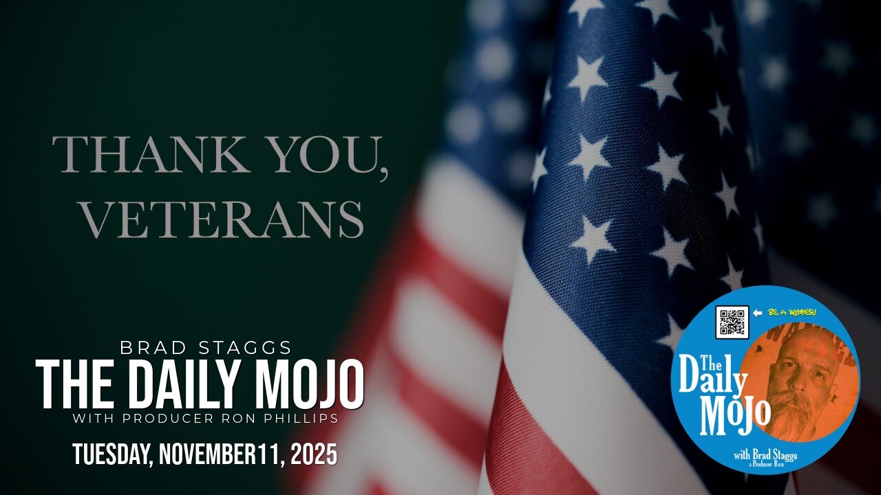 Veterans Day | Ep: 111125 The Daily MoJo