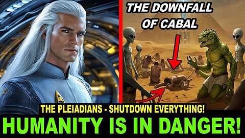 The Pleiadians Shocking Warning Shut Down Everything, humanity is in danger! Don't Ignore This!