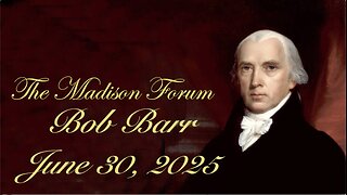 Madison Forum Guest Speaker - Bob Barr - June 30, 2025