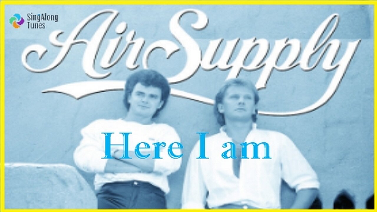 Air Supply - Here I Am with Lyrics