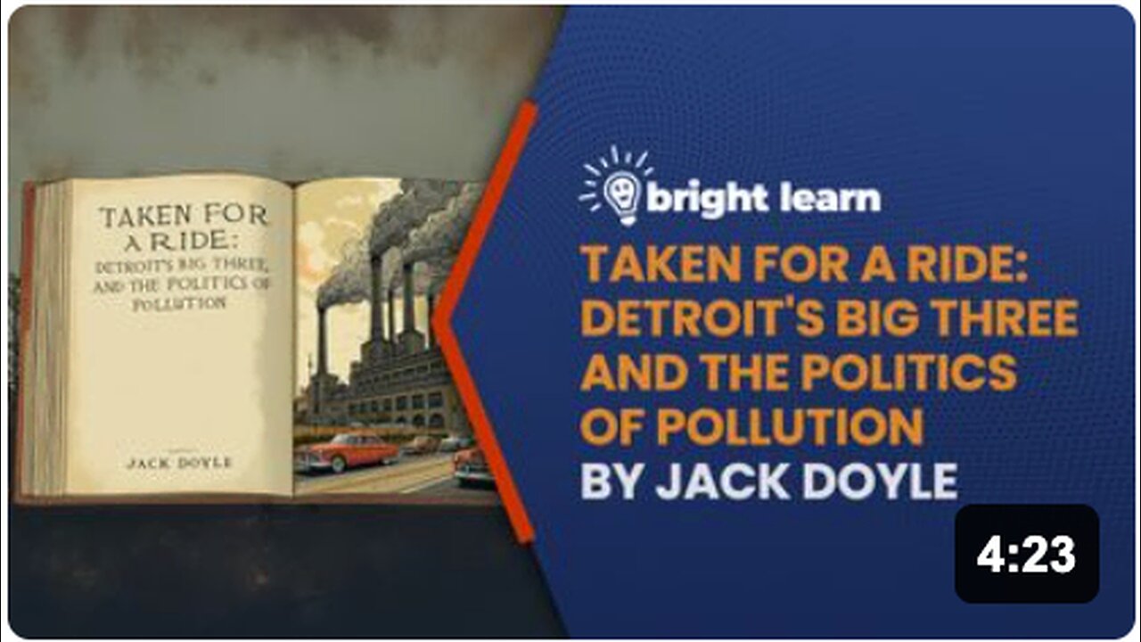 BrightLearn - Taken for a Ride: Detroit's Big Three and the Politics of Pollution by Jack Doyle