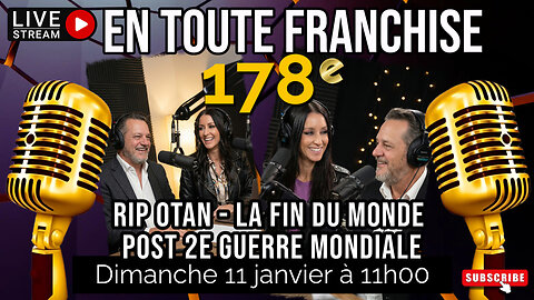 En toute franchise #178 - RIP OTAN - La fin du monde post 2e guerre mondiale