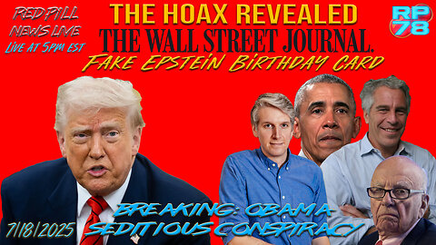 OBAMA EXPOSED! The Hoax Revealed: RIP WSJ Journal on Red Pill News Live