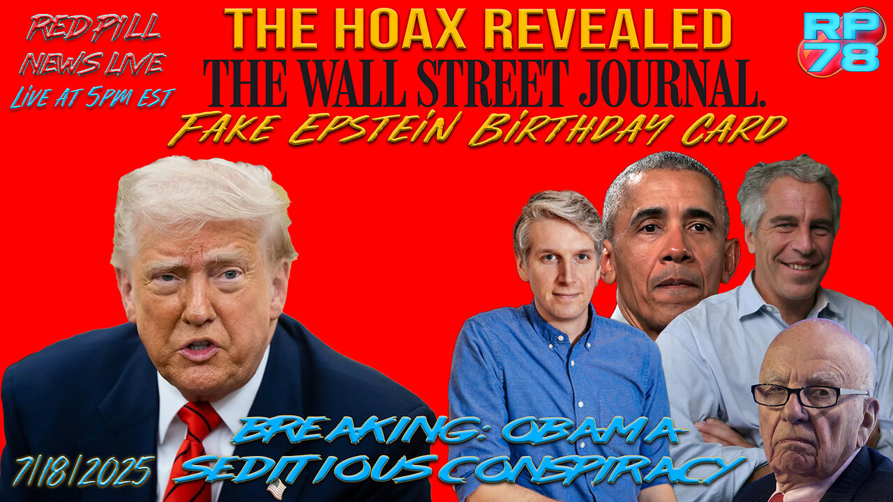 OBAMA EXPOSED! The Hoax Revealed: RIP WSJ Journal on Red Pill News Live