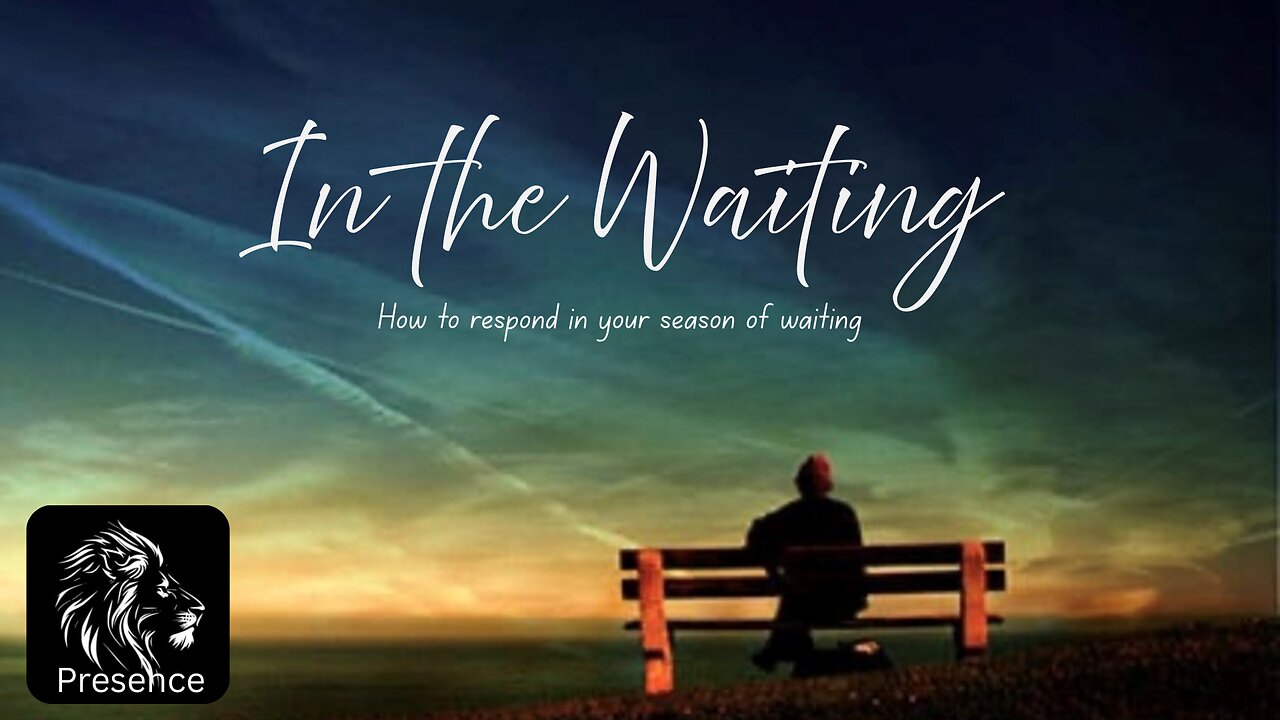 In the Waiting