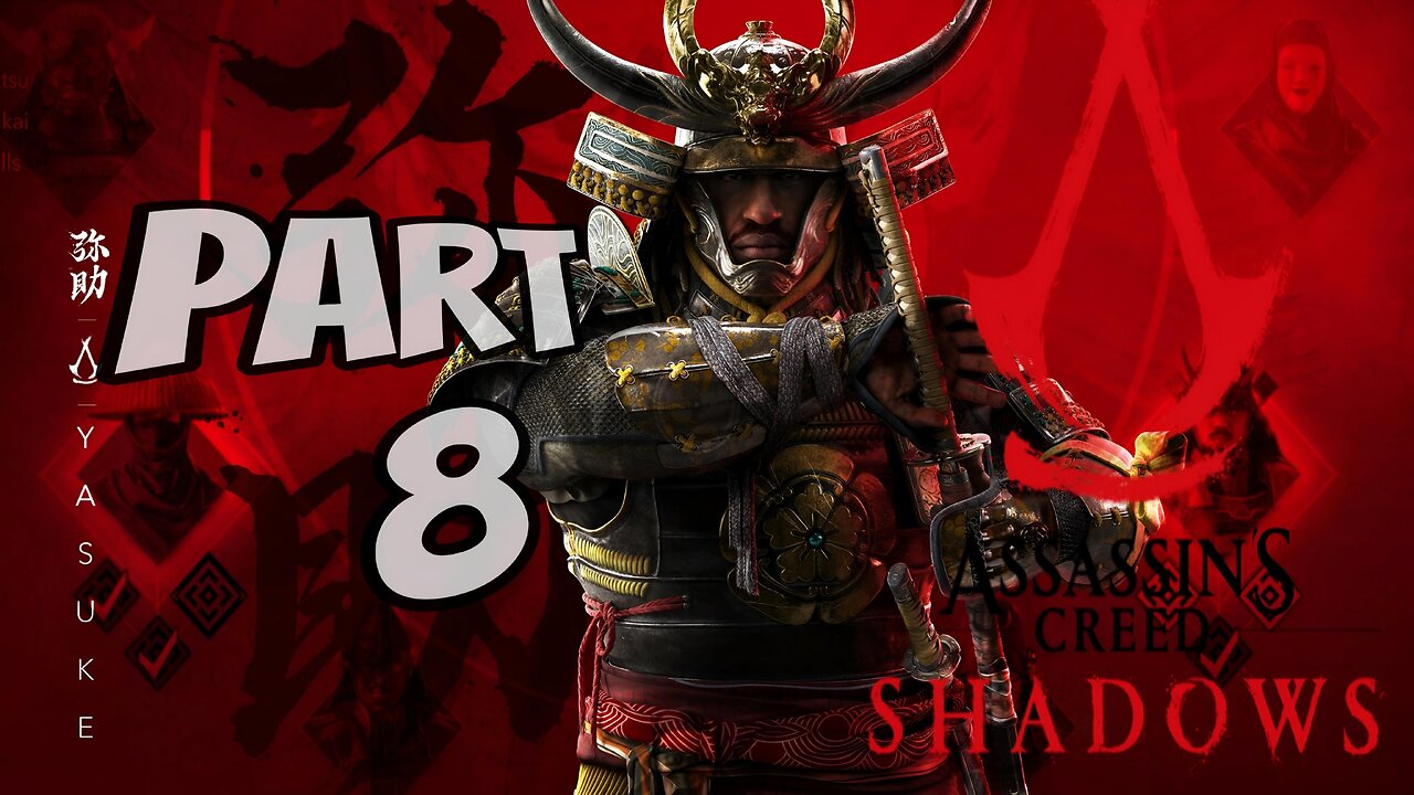 ASSASSIN'S CREED SHADOWS Walkthrough Gameplay Part 8
