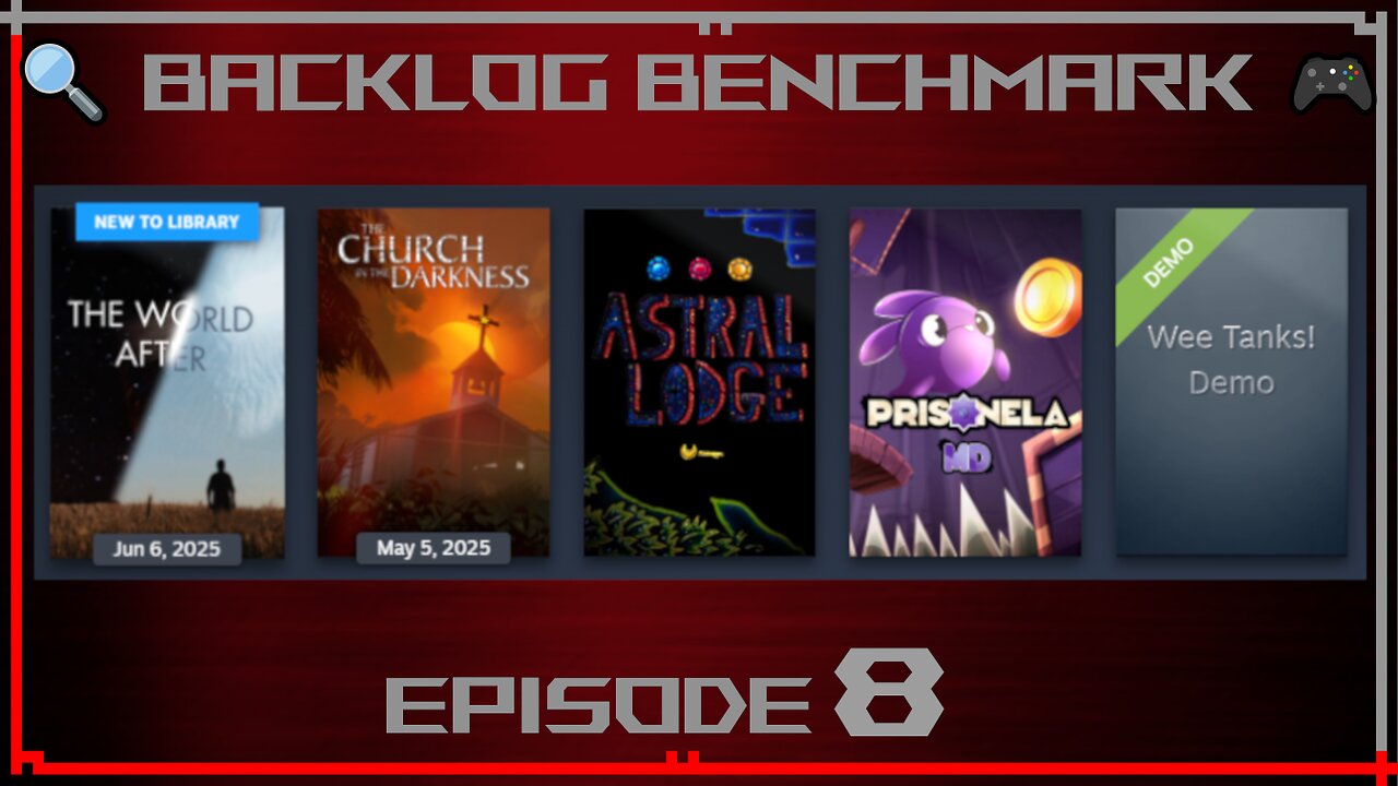 🔍 Backlog Benchmark 🎮 | Ep.8 | Late Evening of June 24th, 2025