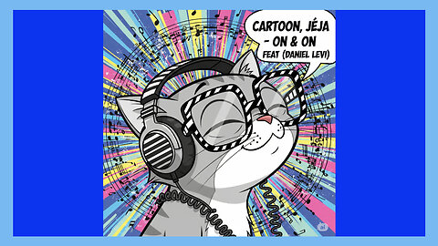 CARTOON , JÉJA - ON & ON FEAT ( DANIEL LEVI)