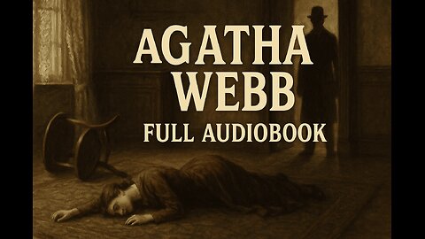 Agatha Webb by Anna Katharine Green (Full Audiobook) | Classic Murder Mystery 1