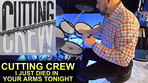 Cutting Crew - I Just Died in Your Arms Tonight (Drum Cover)