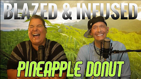 Blazed & Infused | Pineapple Donut