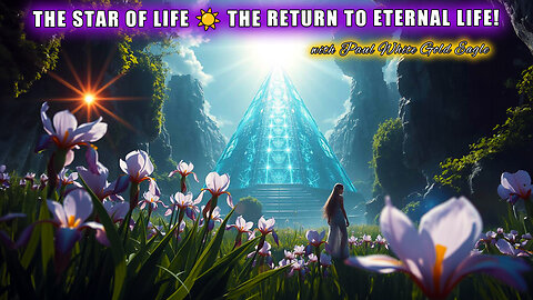 THE STAR OF LIFE THE RETURN TO ETERNAL LIFE! * THE SERPENT STAR RETURNS 🕉 Shift & Transfiguration!