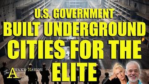 The Awake Nation 05.08.2025 U.S. Government Built Underground Cities For The Elite