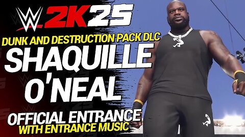 WWE 2k25 Shaquille O’Neal entrance