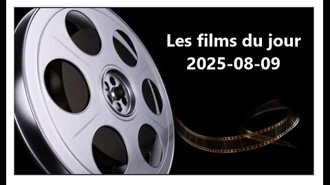 Les films du jour = 2025-08-09
