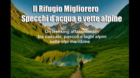 Il rifugio Migliorero e i laghi inferiori dell'Ischiator