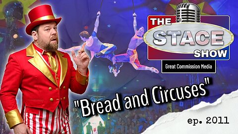 ep2011 - Bread and Circuses