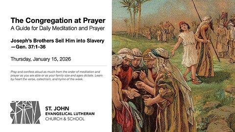 Joseph’s Brothers Sell Him into Slavery—Gen. 37:1-36