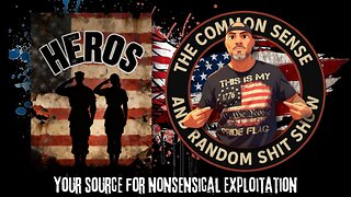 The Common Sense and Random Shit, Show (Heros)