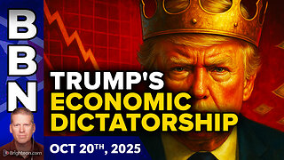BBN, Oct 20, 2025 - Trump wades into ECONOMIC DICTATORSHIP with nationwide price controls.