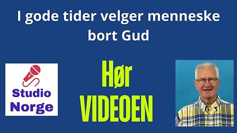 I gode tider velger menneske bort Gud, Jan Skoland