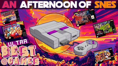 An Afternoon Of SNES | ULTRA BEST AT GAMES (HD Edited Replay)