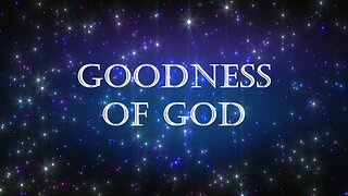 Goodness of God - SSCC Choir