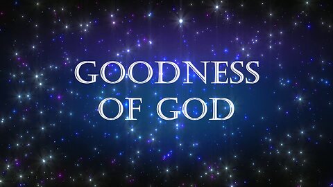 Goodness of God - SSCC Choir