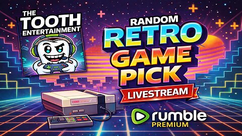 Random Retro Game Pick livestream Only On Rumble Premium