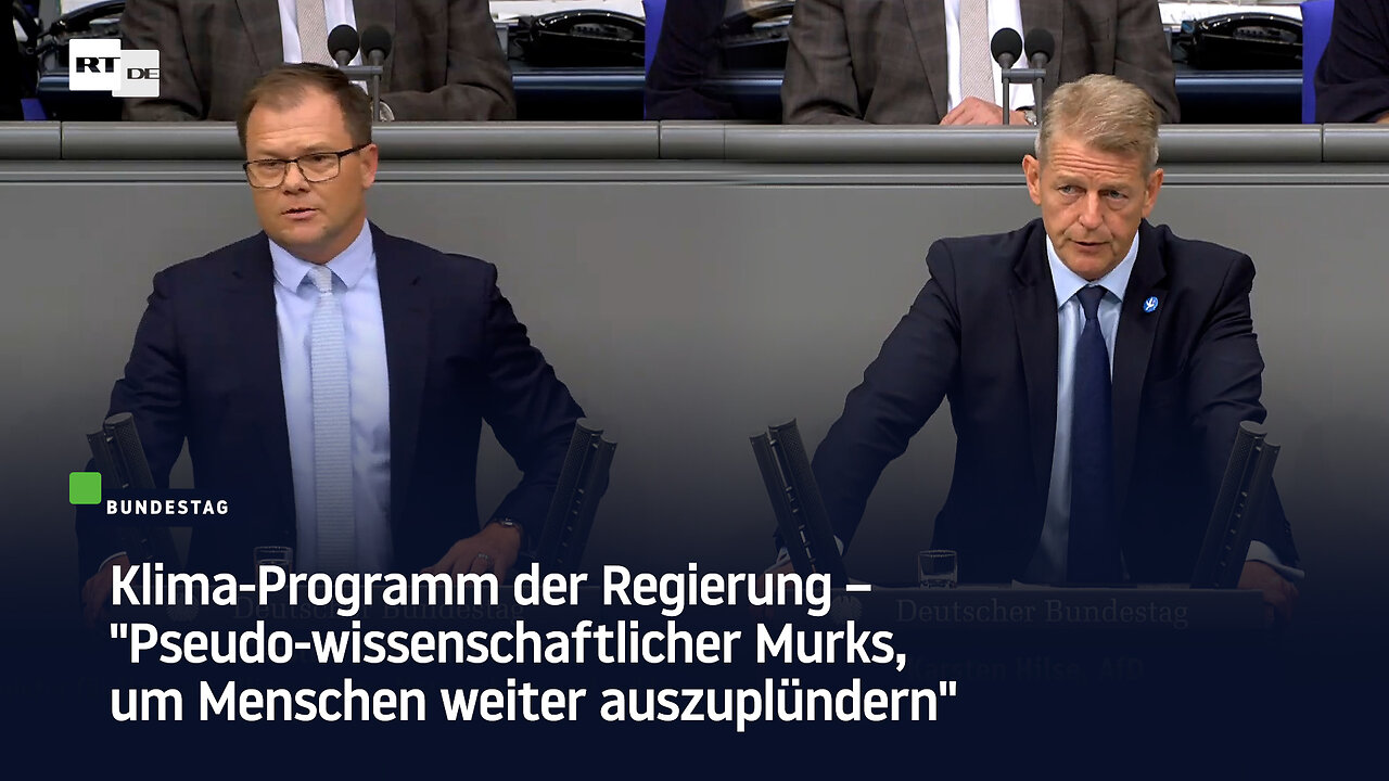 Klima-Programm der Regierung – "Pseudo-wissenschaftlicher Murks, um Menschen weiter auszuplündern"