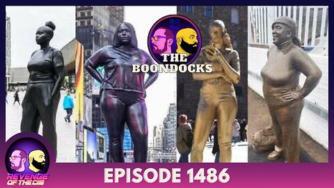 Episode 1486: The Boondocks