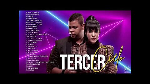Tercer Cielo - Sus Mejores Canciones Mix Nuevo Album 20 Grandes Exitos - Alabanza Musica Cristiana.