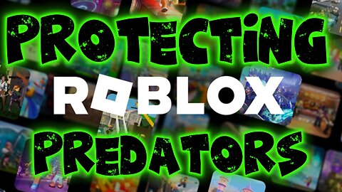 Roblox to Bring Legal Action Against Those who Try to Protect Children