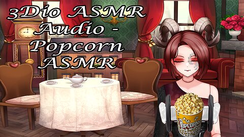 3Dio ASMR Audio - Nom Nom - Popcorn ASMR
