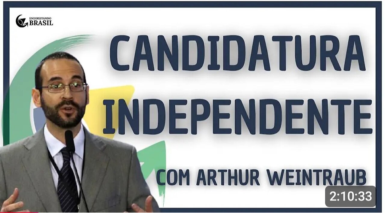CANDIDATURA INDEPENDENTE com Arthur Weintraub