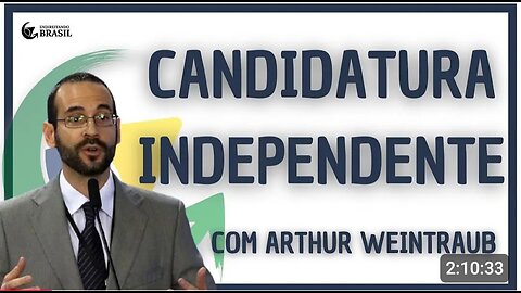 CANDIDATURA INDEPENDENTE com Arthur Weintraub