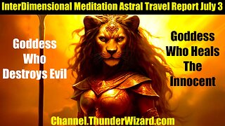 InterDimensional Meditation Astral Travel Report July 3 - Invoking Goddess Sekhmet