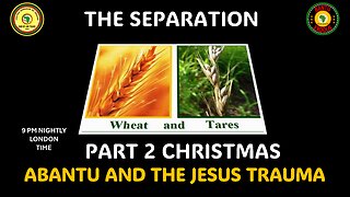 AFRICA IS THE HOLY LAND || THE SEPARATION || ABANTU AND THE JESUS TRAUMA || CHRISTMAS