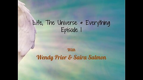 Life the Universe and Everything Episode 1