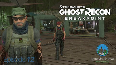 Hey Hey Medera / Ep 11 -Ghost Recon Breakpoint- GeoTundra & Wren