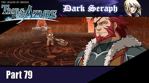 Let's Play, The Legend of Heroes, Trails to Azure, Part 79, The Domain of Fate
