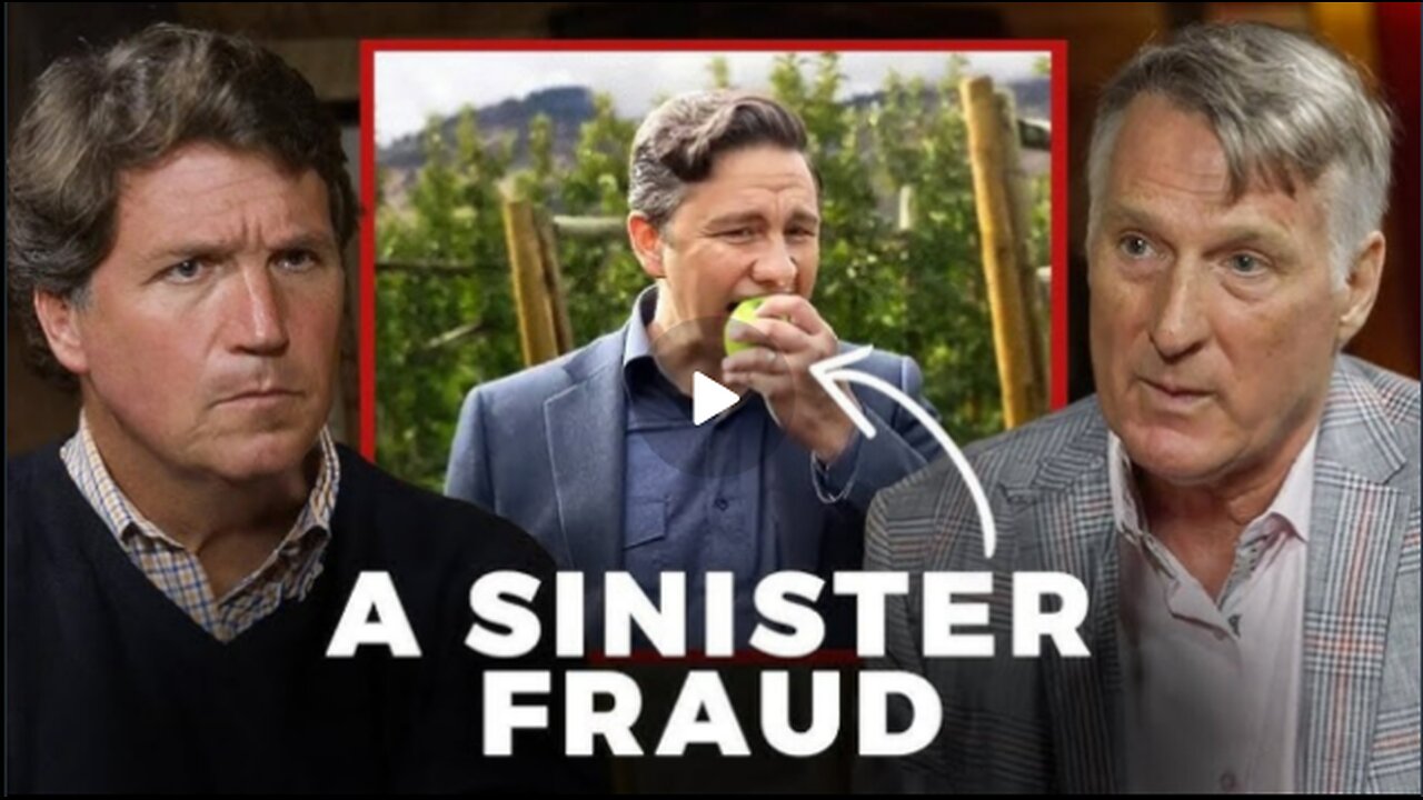 Tucker Slams ‘Fraud’ Pierre Poilievre for Trying to Destroy Canada
