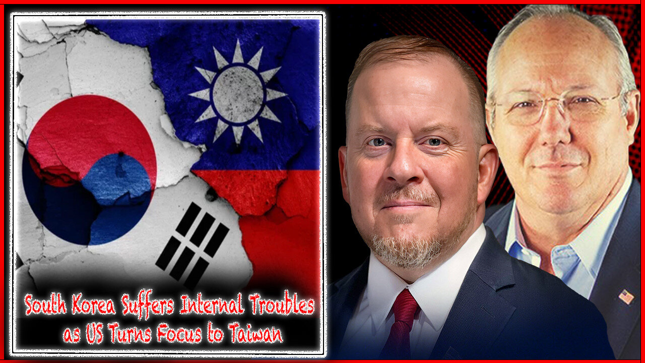 South Korea Suffers Internal Troubles as US Turns Focus to Taiwan | The Rob Maness Show EP 498