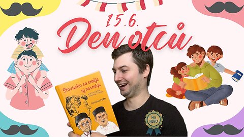 Den otců je tady! Nezapomeňte poděkovat – a třeba i pobavit