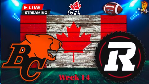 BC Lions vs Ottawa Redblacks: CFL LIVE Week 14 Watch Party and Play by Play