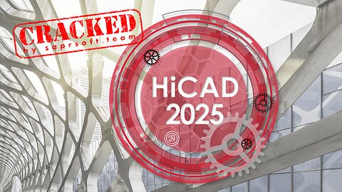 Cracked HiCAD 2025 crack | HiCAD v30.2 crack | HELiOS 2025 | All modules