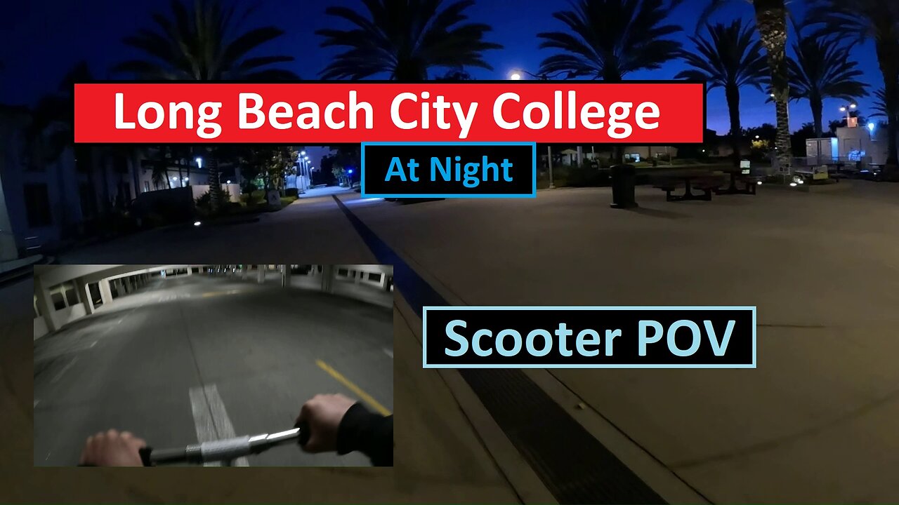 Long Beach City College At Night, Razor Scooter Vlog